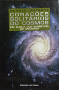 CORAÇÕES SOLITÁRIOS DO COSMOS.