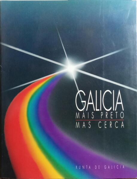 GALICIA: MÁIS PRETO, MAS CERCA.