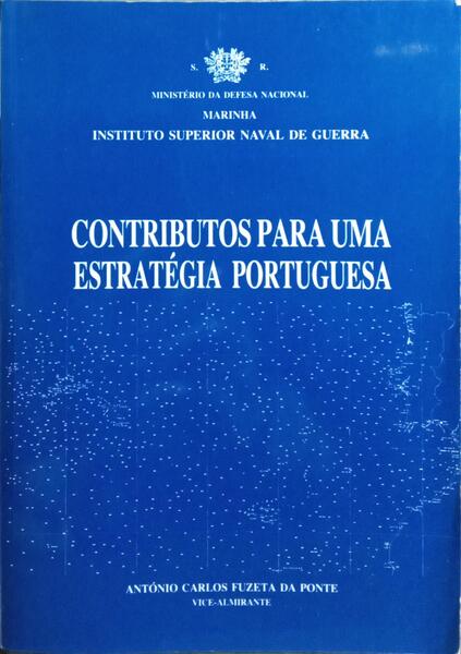 CONTRIBUTOS PARA UMA ESTRATÉGIA PORTUGUESA.