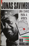 JONAS SAVIMBI, UMA CHAVE PARA ÁFRICA.