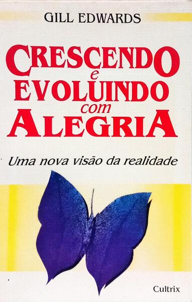 CRESCENDO E EVOLUINDO COM ALEGRIA.
