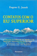 CONTATOS COM O EU SUPERIOR.