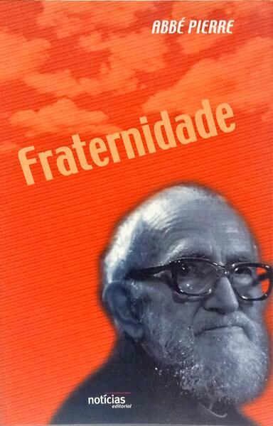 FRATERNIDADE. [1.ª EDIÇÃO]