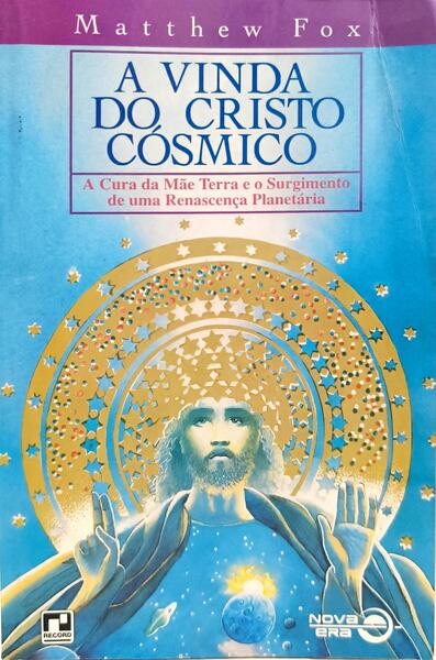 A VINDA DO CRISTO CÓSMICO.