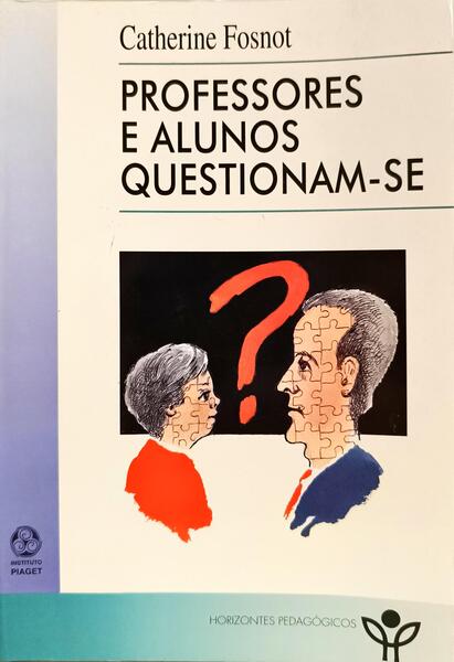 PROFESSORES E ALUNOS QUESTIONAM-SE.