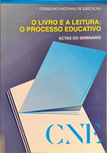 LIVRO (O) E A LEITURA: O PROCESSO EDUCATIVO. [1.ª EDIÇÃO]