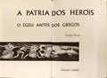 A PÁTRIA DOS HERÓIS: O EGEU ANTES DOS GREGOS.