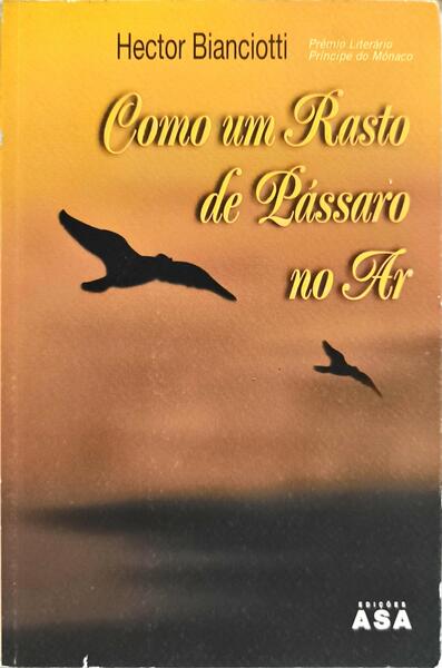 COMO UM RASTO DE PÁSSARO NO AR.