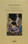 COMO ÁGUA PARA CHOCOLATE. [20.ª EDIÇÃO]