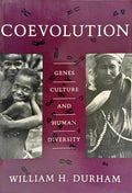 COEVOLUTION: GENES, CULTURA AND HUMAN DIVERSITY.