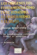 LOS ORÍGENES DEL FUNDAMENTALISMO. [1.ª EDIÇÃO]