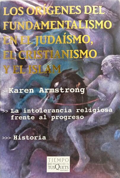 LOS ORÍGENES DEL FUNDAMENTALISMO. [1.ª EDIÇÃO]