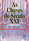CHAVES (AS) DO SÉCULO XXI.