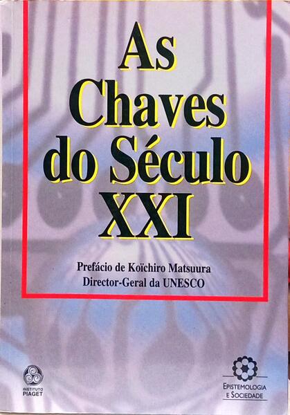 CHAVES (AS) DO SÉCULO XXI.