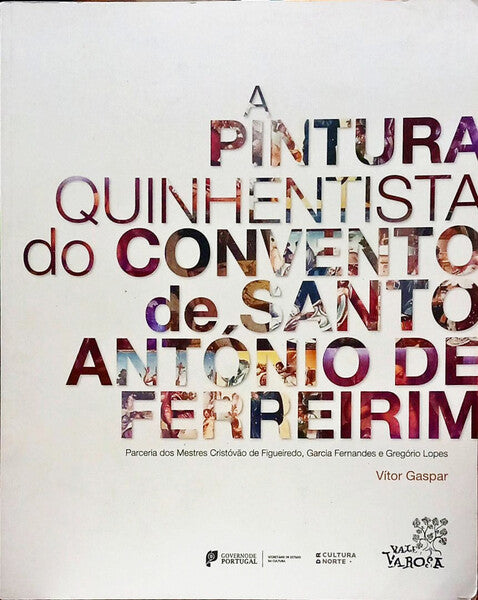 A PINTURA QUINHENTISTA DO CONVENTO DE SANTO ANTÓNIO DE FERREIRIM.