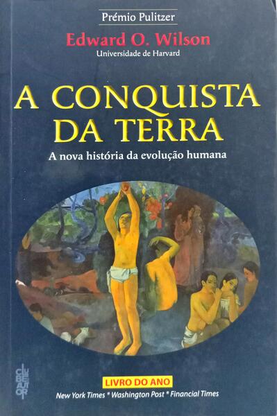 A CONQUISTA DA TERRA. [1.ª EDIÇÃO]