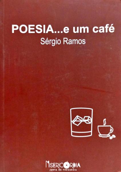 POESIA... E UM CAFÉ. [1.ª EDIÇÃO]