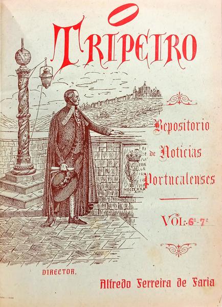 TRIPEIRO (O), VOL. 6.º-7.º, N.º 25 (145), 3.ª SÉRIE - 2.º ANNO, JANEIRO 1927 - N.º 49 (169), 3.ª SÉRIE - 2.º ANNO, JUNHO 1928. [2 VOLS.]