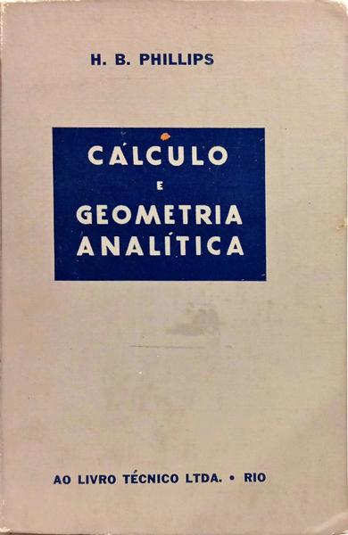 CÁLCULO E GEOMETRIA ANALÍTICA. [2.ª EDIÇÃO]