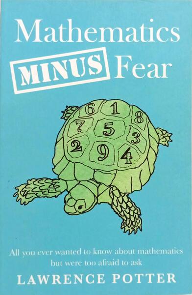 MATHEMATICS MINUS FEAR.