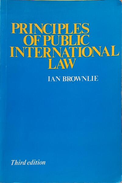 PRINCIPLES OF PUBLIC INTERNATIONAL LAW. [3.ª EDIÇÃO]