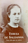 TERESA DE SALDANHA: UMA VIDA PARA OS OUTROS.