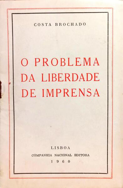 O PROBLEMA DA LIBERDADE DE IMPRENSA.