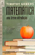 MATEMÁTICA, UMA BREVE INTRODUÇÃO.