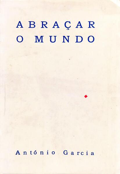 ABRAÇAR O MUNDO.