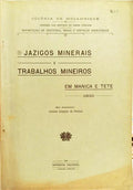 JAZIGOS MINERAIS E TRABALHOS MINEIROS EM MANICA E TETE 1930.