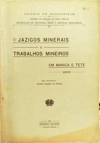 JAZIGOS MINERAIS E TRABALHOS MINEIROS EM MANICA E TETE 1930.