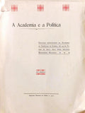 A ACADEMIA E A POLÃTICA. [2.Âª EDIÃ‡ÃƒO]