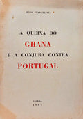 A QUEIXA DO GHANA E A CONJURA CONTRA PORTUGAL.