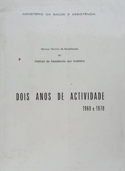 DOIS ANOS DE ACTIVIDADE, 1969 e 1970.