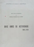 DOIS ANOS DE ACTIVIDADE, 1969 e 1970.