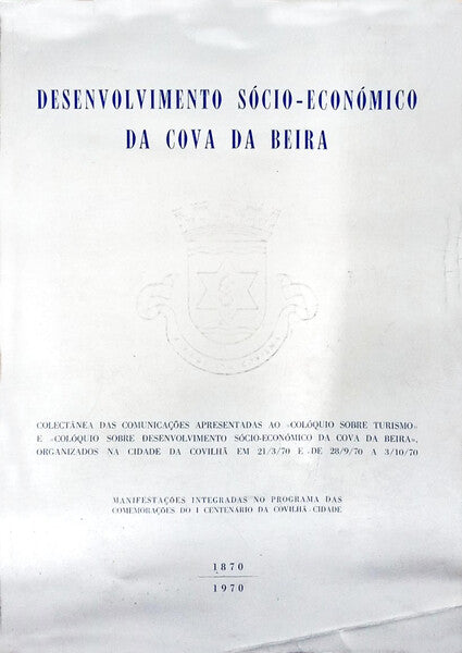 DESENVOLVIMENTO SÓCIO-ECONÓMICO DA COVA DA BEIRA.
