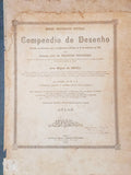 COMPENDIO DE DESENHO, CLASSE, III, IV E V, ATLAS. [3.ª EDIÇÃO]