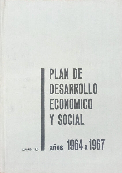 PLAN DE DESARROLLO ECONOMICO Y SOCIAL PARA EL PERIOD 1964-1967.