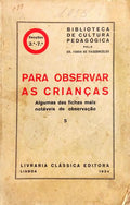 PARA OBSERVAR AS CRIANÇAS.