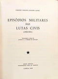 EPISÓDIOS MILITARES DAS LUTAS CIVIS (1832-1851). [ENC.]