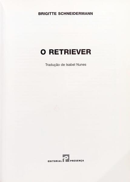 O RETRIEVER.
