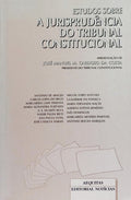 ESTUDO SOBRE A JURISPRUDÊNCIA DO TRIBUNAL CONSTITUCIONAL.