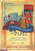 A CONSPIRAÇÃO DE PAPEL. [4.ª EDIÇÃO]