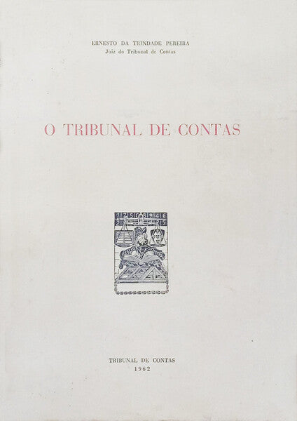 O TRIBUNAL DE CONTAS.