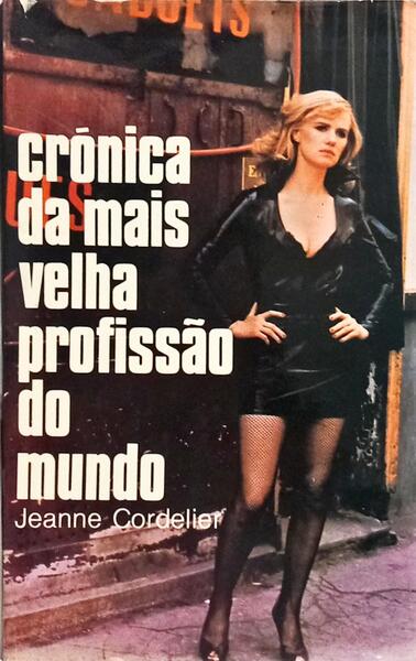CRÓNICA DA MAIS VELHA PROFISSÃO DO MUNDO. [2.ª EDIÇÃO/ENC.]