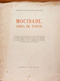 MOCIDADE, OBRA DE TODOS.