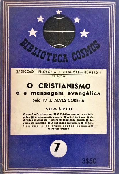 O CRISTIANISMO E A MENSAGEM EVANGÉLICA.