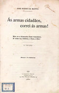ÃS ARMAS CIDADÃƒOS, CORREI ÃS ARMAS! [2.Âª EDIÃ‡ÃƒO]