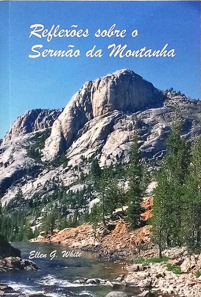 REFLEXÕES SOBRE O SERMÃO DA MONTANHA.