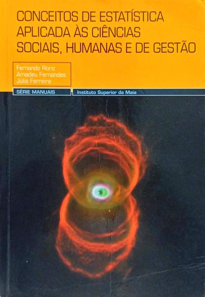 CONCEITOS DE ESTATÍSTICA APLICADA ÀS CIÊNCIAS SOCIAIS, HUMANAS E DE GESTÃO.